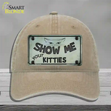 Show Me Your Kitties Novelty License Plate Hat Unconstructed Cotton / Khaki