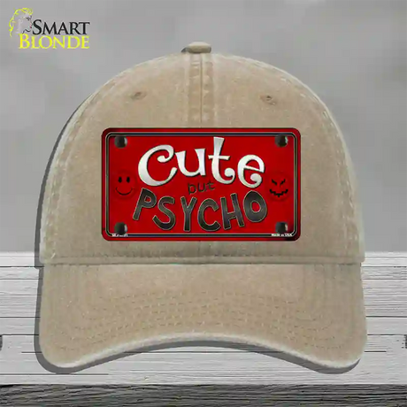 Cute But Psycho Novelty License Plate Hat Unconstructed Cotton / Khaki