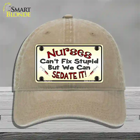 Nurses Sedate It Novelty License Plate Hat Unconstructed Cotton / Khaki