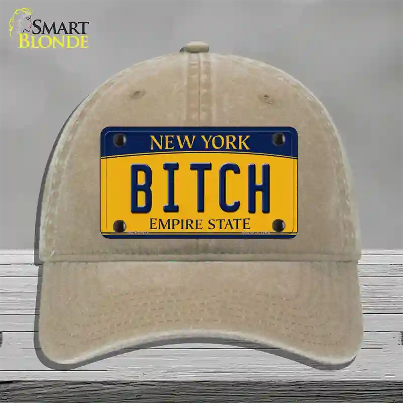 Bitch New York Novelty License Plate Hat Unconstructed Cotton / Khaki