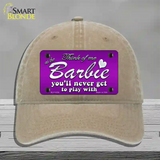 Barbie Never Play Novelty License Plate Hat Unconstructed Cotton / Khaki