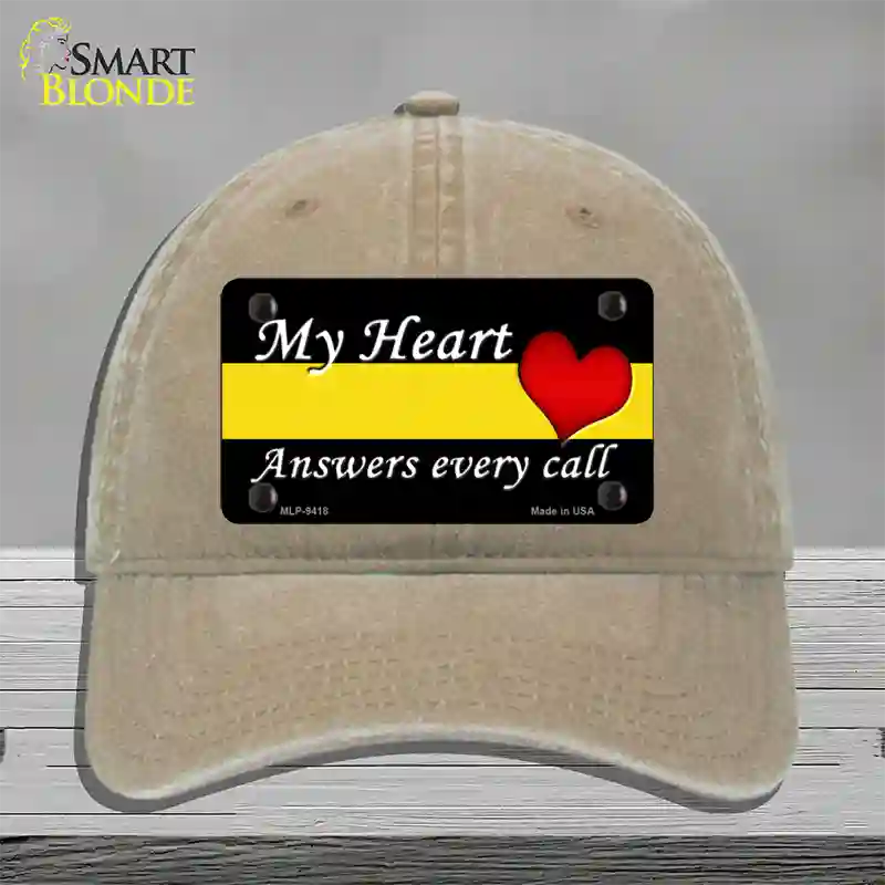 My Heart Answers Every Call Novelty License Plate Hat Unconstructed Cotton / Khaki