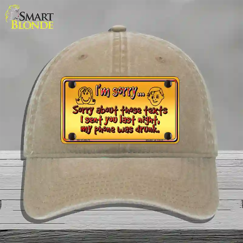 Phone Was Drunk Novelty License Plate Hat Unconstructed Cotton / Khaki