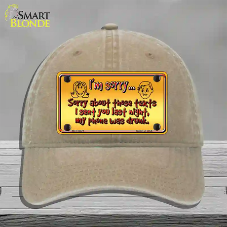 Phone Was Drunk Novelty License Plate Hat Unconstructed Cotton / Khaki