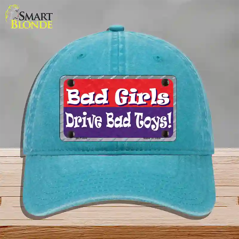 Bad Girls Drive Bad Toys Novelty License Plate Hat Unconstructed Cotton / Lake Blue