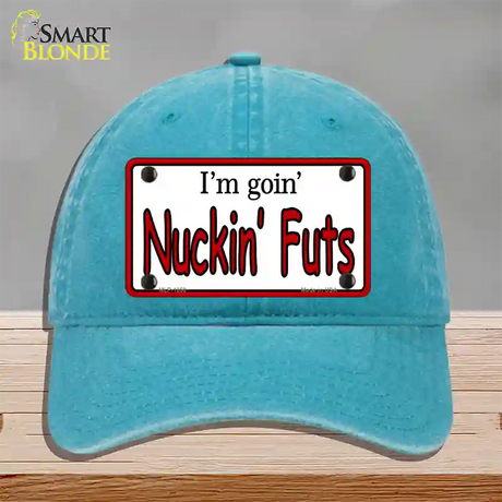 Im Goin Nuckin Futs Novelty License Plate Hat Unconstructed Cotton / Lake Blue