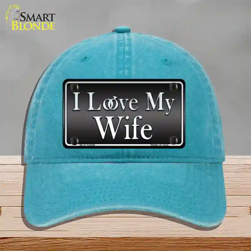 I Love My Wife Novelty License Plate Hat Unconstructed Cotton / Lake Blue