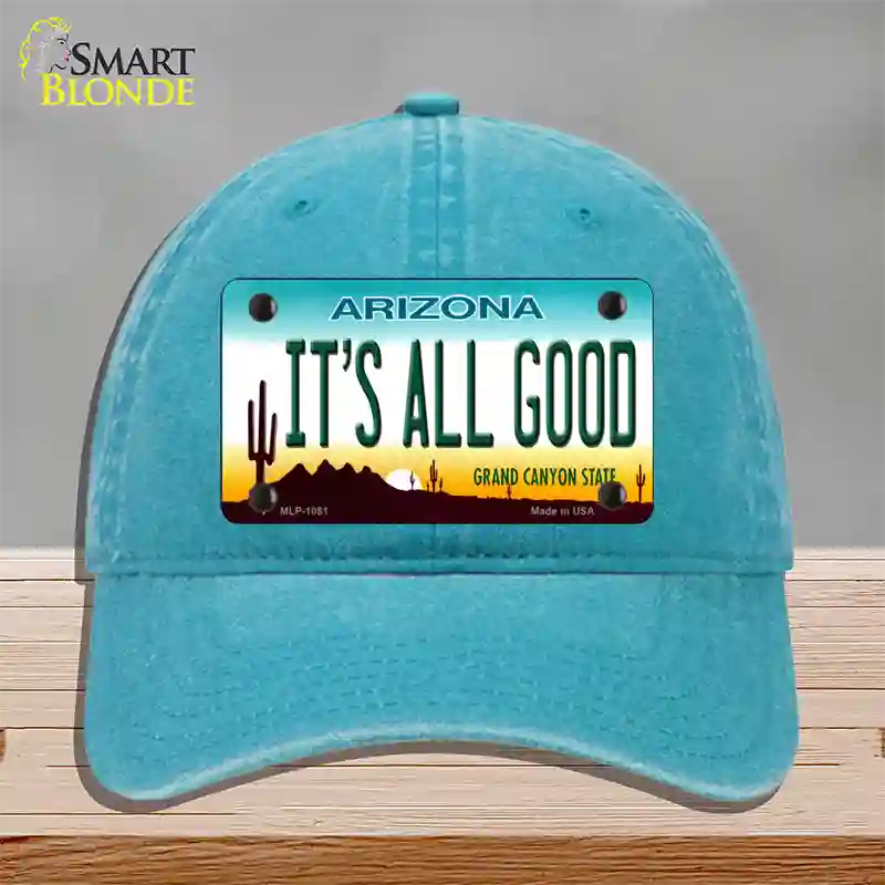 Its All Good Arizona Novelty License Plate Hat Unconstructed Cotton / Lake Blue