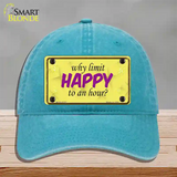 Why Limit HAPPY To An Hour Novelty License Plate Hat Unconstructed Cotton / Lake Blue