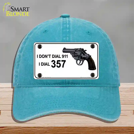 I Dont Dial 911 I Dial 357 Novelty License Plate Hat Unconstructed Cotton / Lake Blue