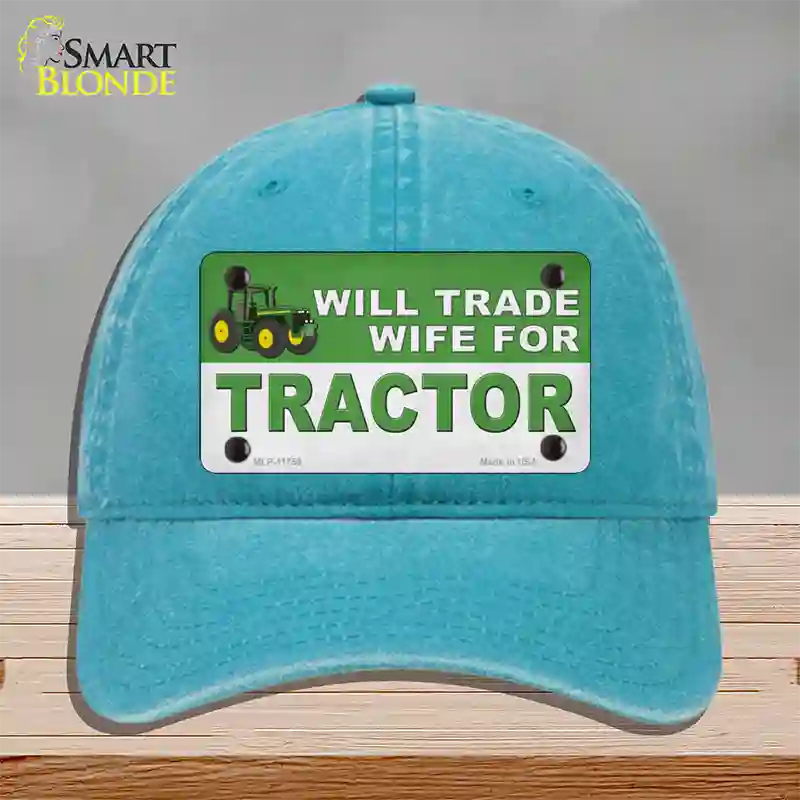 Will Trade Wife for Tractor Novelty License Plate Hat Unconstructed Cotton / Lake Blue