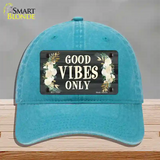 Good Vibes Only Novelty License Plate Hat Unconstructed Cotton / Lake Blue