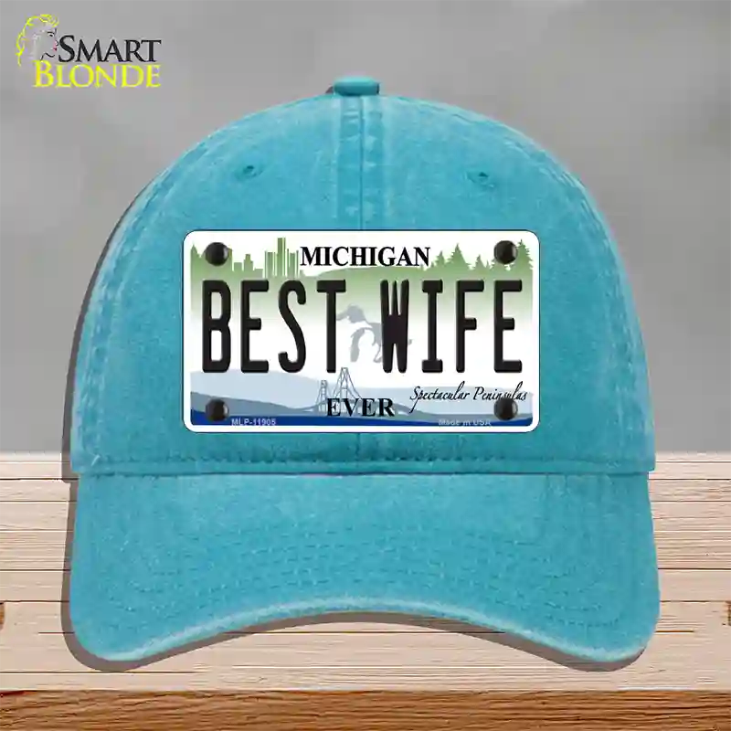 Michigan Best Wife Novelty License Plate Hat Unconstructed Cotton / Lake Blue