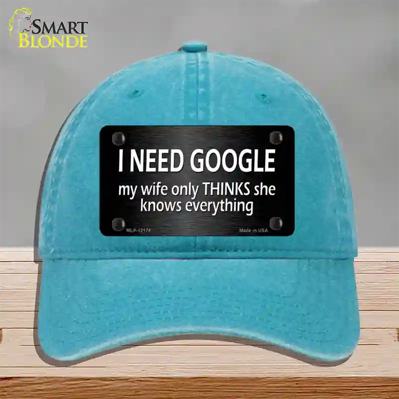 I Need Google Novelty License Plate Hat Unconstructed Cotton / Lake Blue