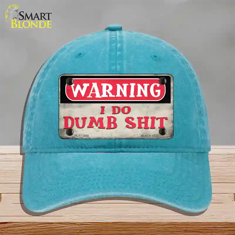 Warning I Do Dumb Shit Novelty License Plate Hat Unconstructed Cotton / Lake Blue