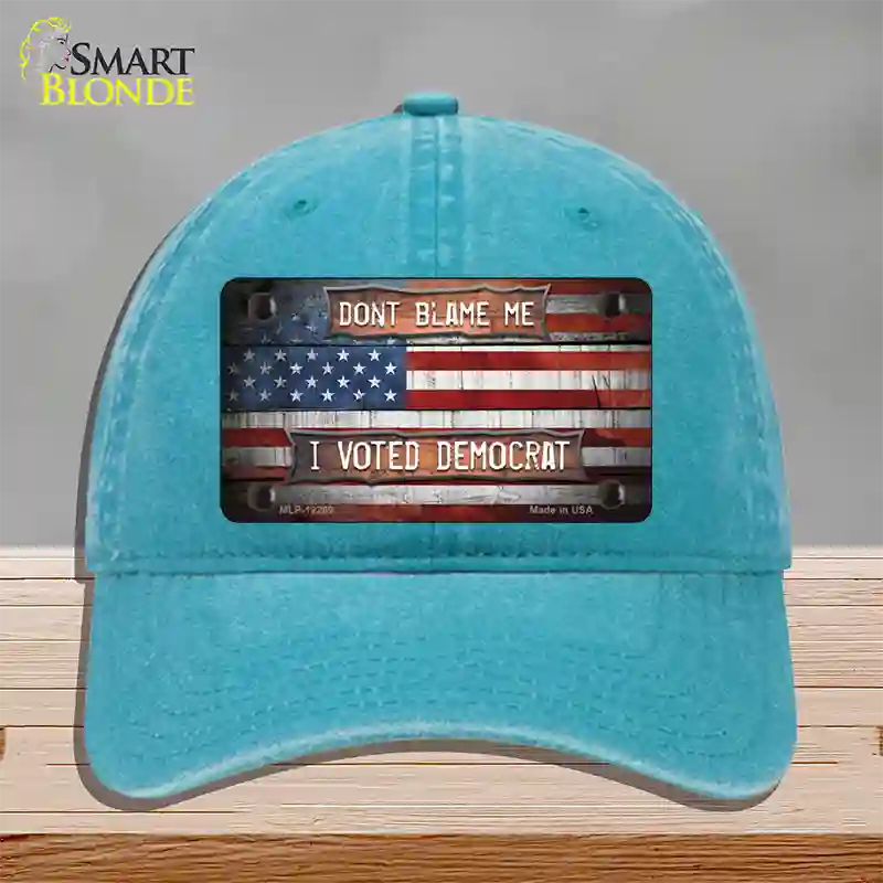 Dont Blame Me Voted Democrat Novelty License Plate Hat Unconstructed Cotton / Lake Blue