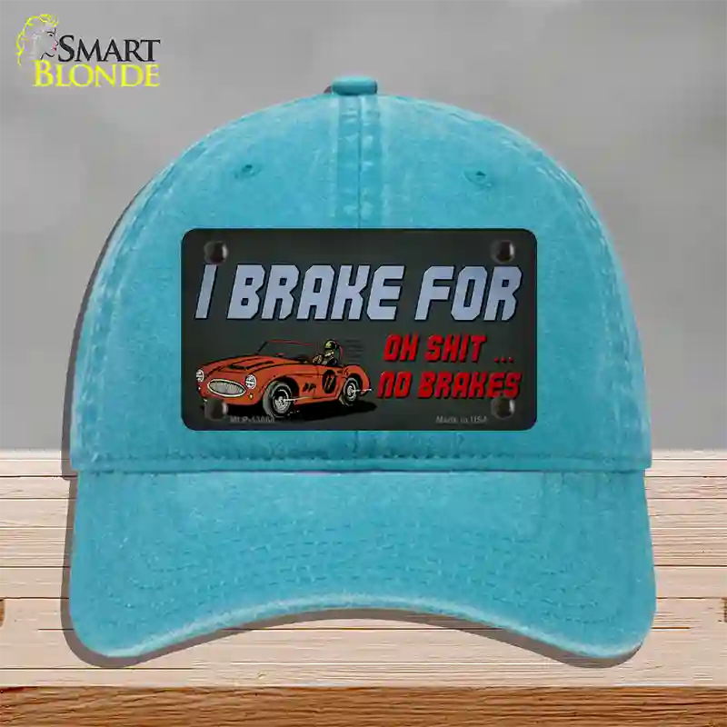 Oh Shit No Brakes Novelty License Plate Hat Tag Unconstructed Cotton / Lake Blue