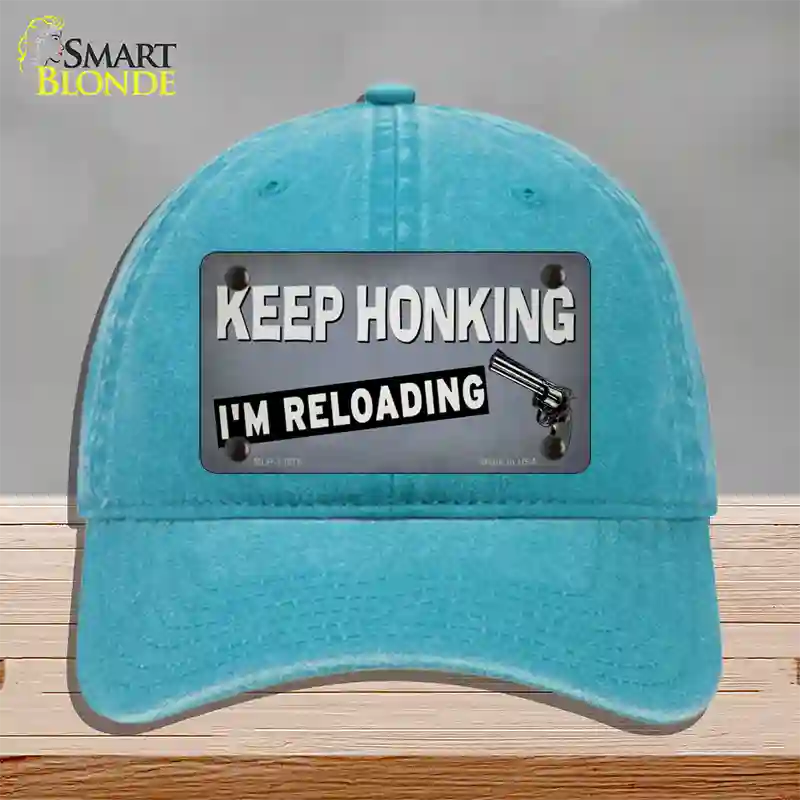 Keep Honking Reloading Novelty License Plate Hat Tag Unconstructed Cotton / Lake Blue