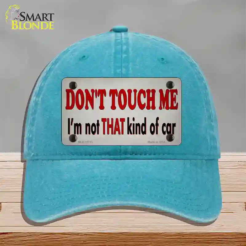 Dont Touch Me Novelty License Plate Hat Tag Unconstructed Cotton / Lake Blue