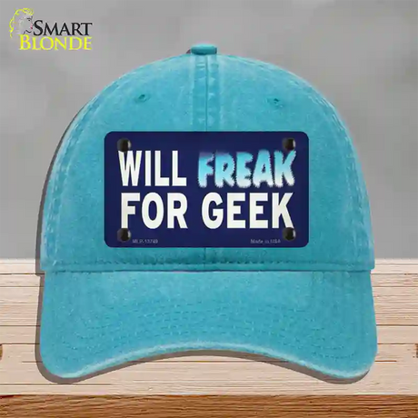 Will Freak For Geek Novelty License Plate Hat Tag Unconstructed Cotton / Lake Blue