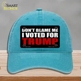 Dont Blame Me I Voted Trump Black Novelty License Plate Hat Unconstructed Cotton / Lake Blue