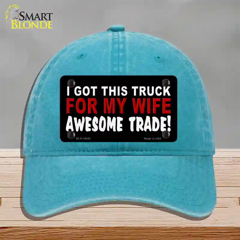 Trade Truck For My Wife Novelty License Plate Hat Unconstructed Cotton / Lake Blue