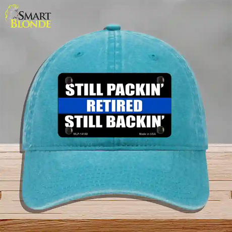 Still Packin Still Backin Police Line Novelty License Plate Hat Unconstructed Cotton / Lake Blue