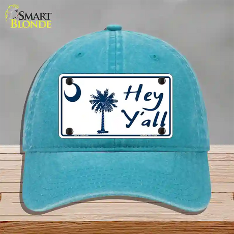 Hey Yall South Carolina Novelty License Plate Hat Unconstructed Cotton / Lake Blue