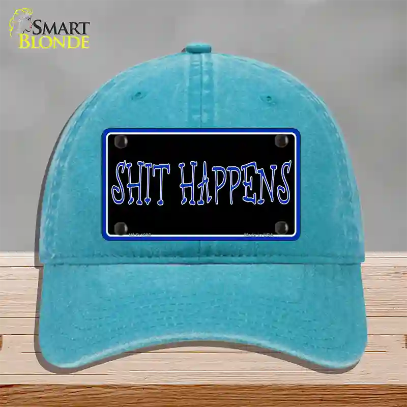 Shit Happens Novelty License Plate Hat Unconstructed Cotton / Lake Blue