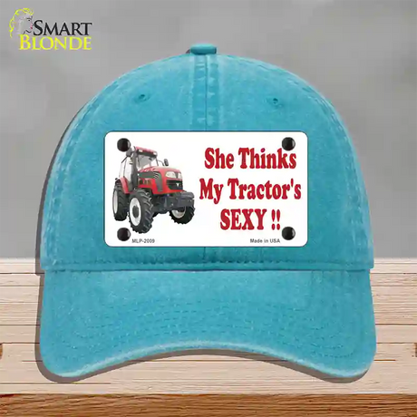 She Thinks My Tractors Sexy Novelty License Plate Hat Unconstructed Cotton / Lake Blue