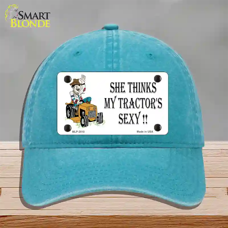 She Thinks My Tractors Sexy White Novelty License Plate Hat Unconstructed Cotton / Lake Blue