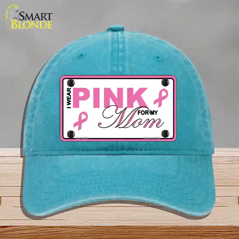 Pink For My Mom Novelty License Plate Hat Unconstructed Cotton / Lake Blue