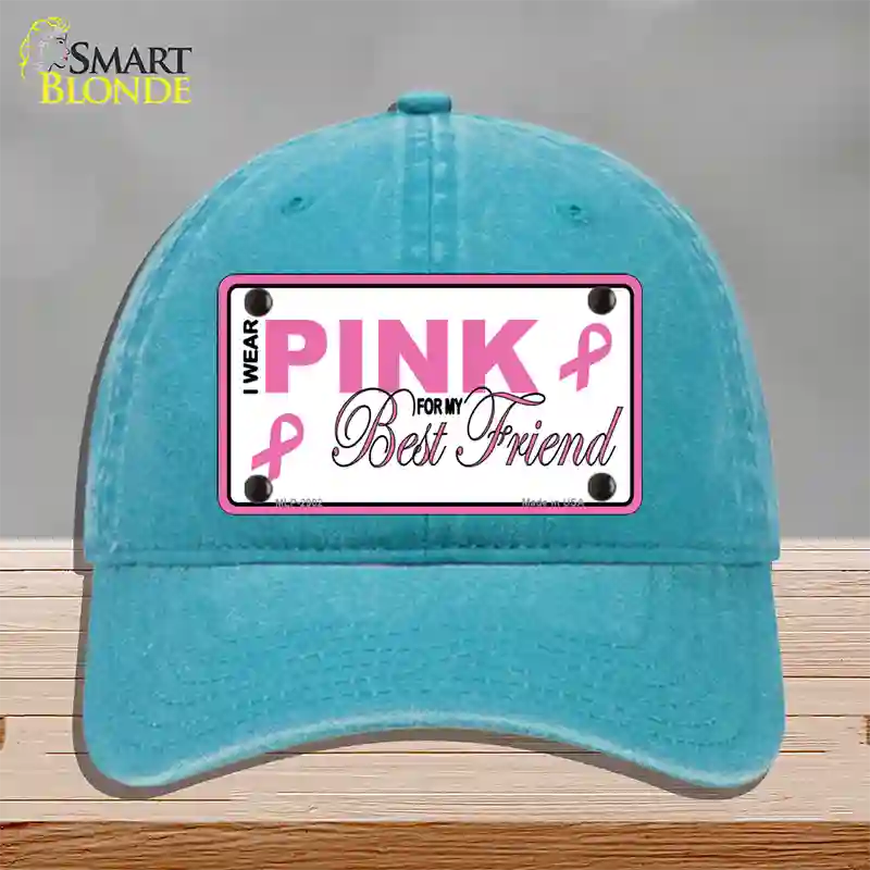 Pink For My Best Friend Novelty License Plate Hat Sign Unconstructed Cotton / Lake Blue