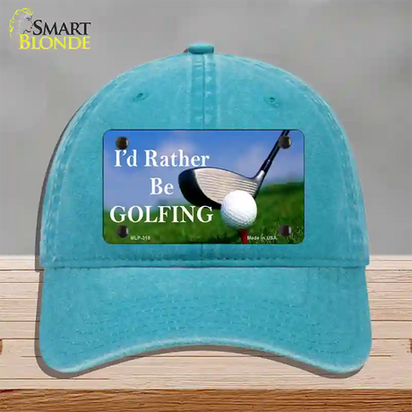 Rather Be Golfing Novelty License Plate Hat Unconstructed Cotton / Lake Blue