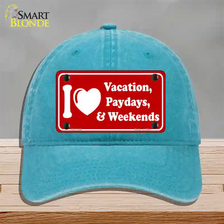 I Love Vacation Paydays Weekends Novelty License Plate Hat Unconstructed Cotton / Lake Blue