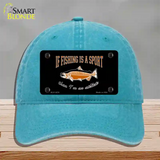 If Fishing Is A Sport Novelty License Plate Hat Unconstructed Cotton / Lake Blue