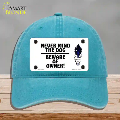 Never Mind Dog Beware Owner Novelty License Plate Hat Unconstructed Cotton / Lake Blue