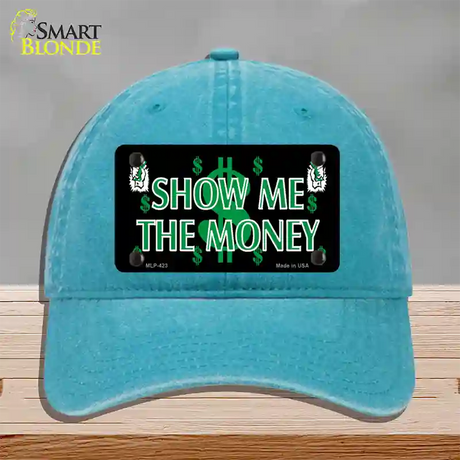 Show Me The Money Novelty License Plate Hat Unconstructed Cotton / Lake Blue