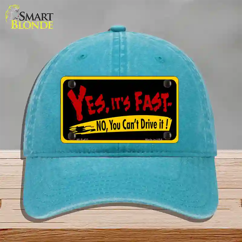 Yes Its Fast Novelty License Plate Hat Unconstructed Cotton / Lake Blue