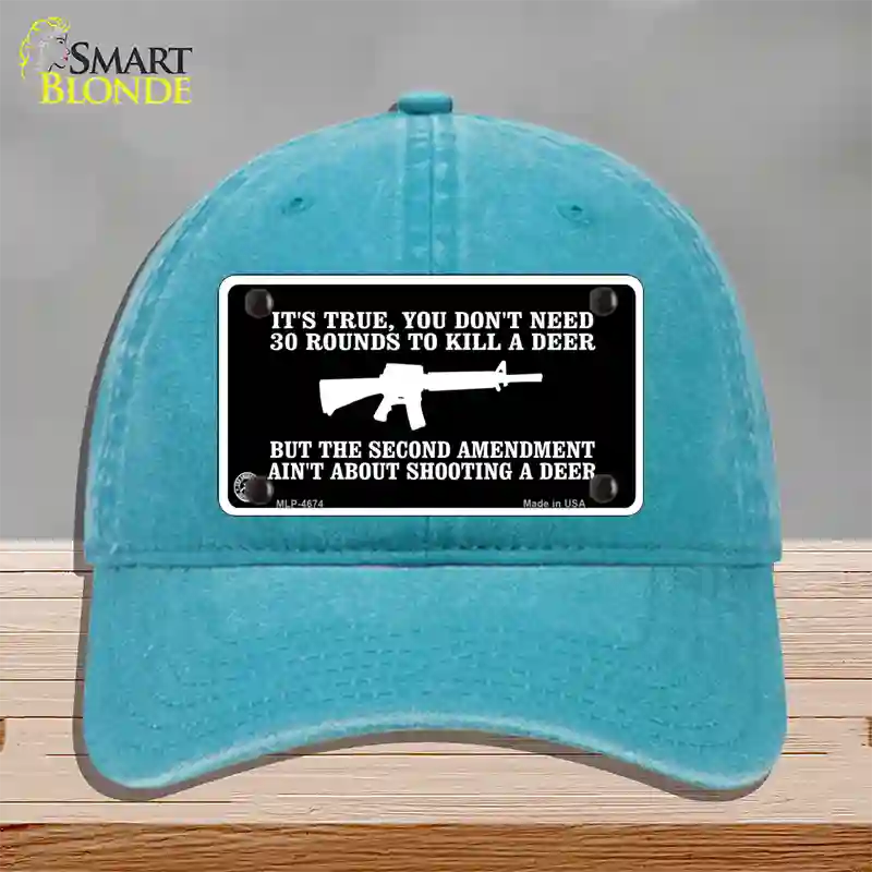 Aint About Shooting A Deer Novelty License Plate Hat Unconstructed Cotton / Lake Blue