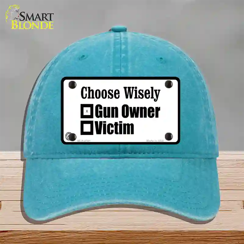 Choose Wisely Novelty License Plate Hat Unconstructed Cotton / Lake Blue