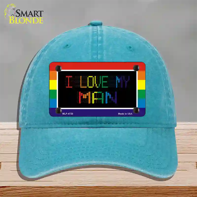 I Love My Man Novelty License Plate Hat Unconstructed Cotton / Lake Blue