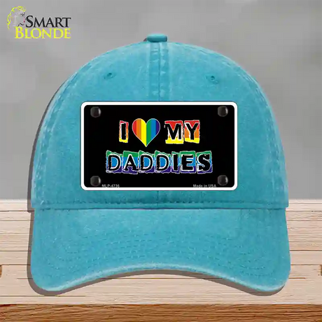 I Love My Daddies Novelty License Plate Hat Unconstructed Cotton / Lake Blue