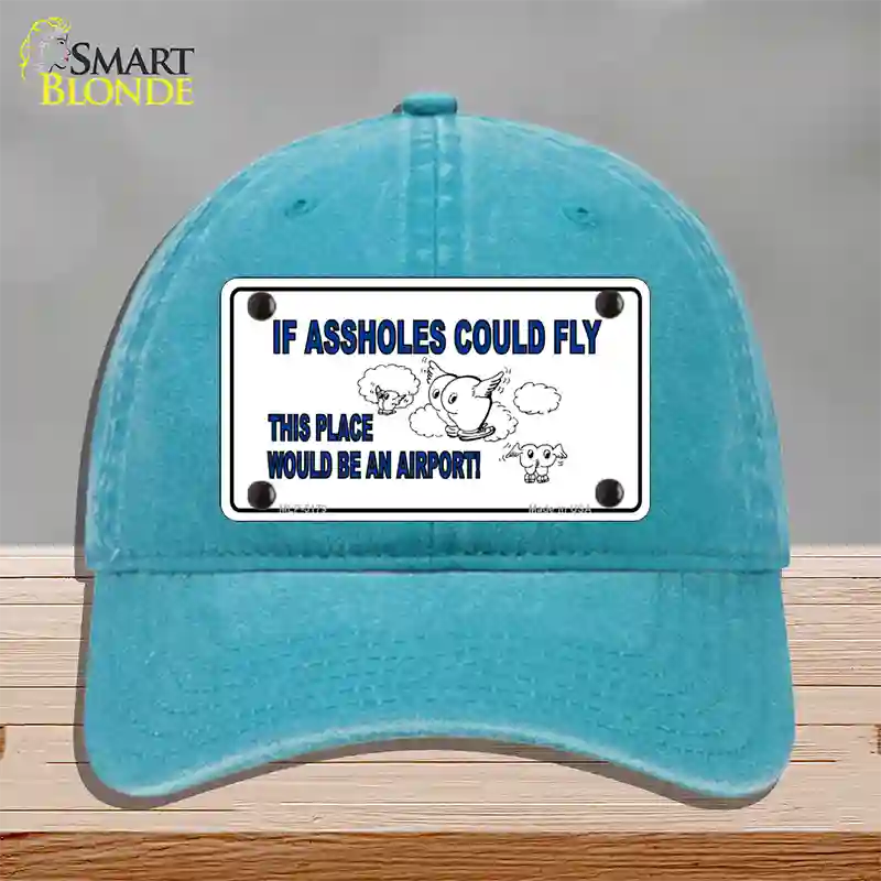 If Assholes Could Fly Novelty License Plate Hat Unconstructed Cotton / Lake Blue