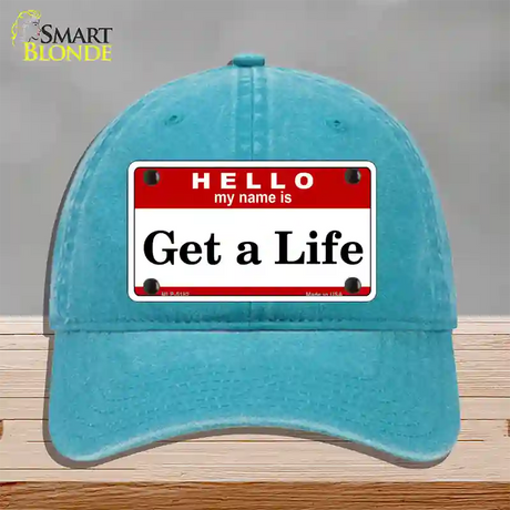 Get A Life Novelty License Plate Hat Unconstructed Cotton / Lake Blue