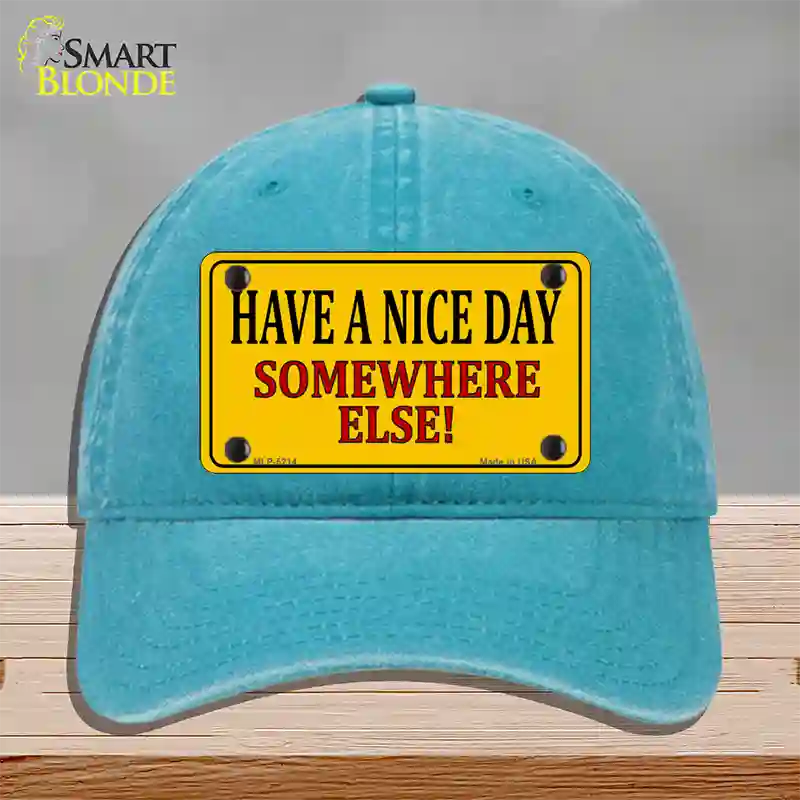 Have a Nice Day Novelty License Plate Hat Unconstructed Cotton / Lake Blue