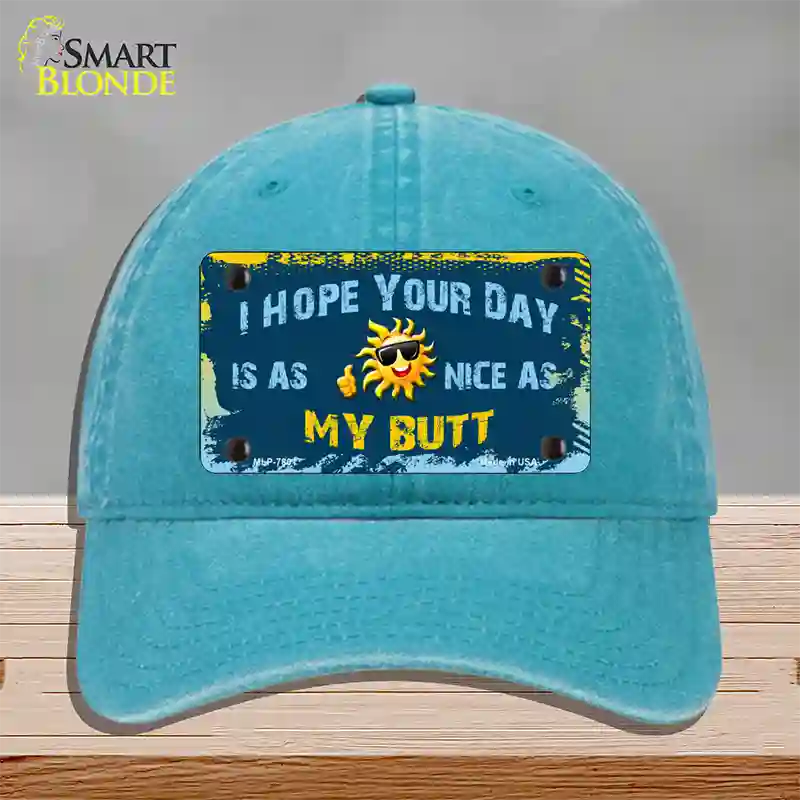 Hope Your Day Is Nice Novelty License Plate Hat Unconstructed Cotton / Lake Blue