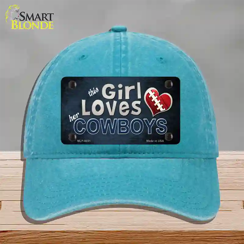 This Girl Loves Her Cowboys Novelty License Plate Hat Unconstructed Cotton / Lake Blue