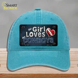 This Girl Loves Her Cowboys Novelty License Plate Hat Unconstructed Cotton / Lake Blue