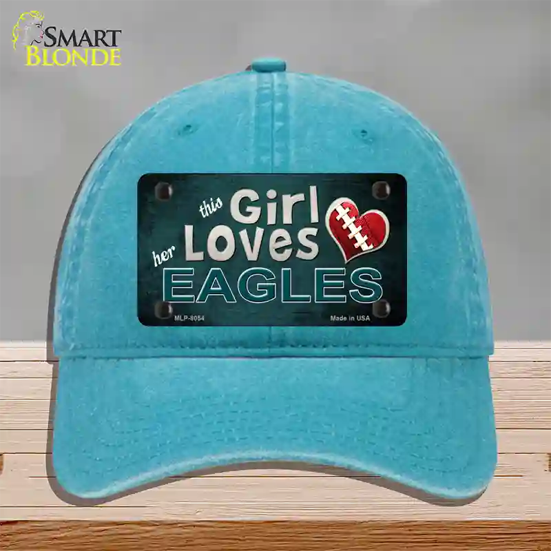 This Girl Loves Her Eagles Novelty License Plate Hat Unconstructed Cotton / Lake Blue